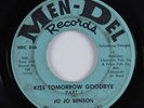 Deep Soul 45 JO JO BENSON Kiss Tomorrow Goodbye MEN-DEL HEAR