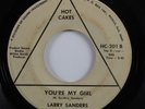 Northern/Sweet Soul 45 LARRY SANDERS You're My Girl HOT CAKES HEAR
