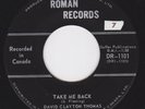 Canada Garage Mod Freakbeat 45 - DAVID CLAYTON THOMAS - Take Me Back / Send Her
