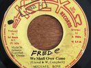MICHAEL ROSE rare We Shall Overcome reggae roots EX 45 LISTEN
