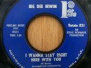 Big Dee Irwin - I Wanna Stay Righ There With You - You Satisfy My..- Rotate HEAR