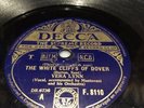 VERA LYNN - THE WHITE CLIFFS OF DOVER - DECCA RECORDS - 78RPM F.8110. VG to VG+