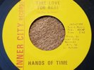 Northern Soul 45 Hands Of Time  This Love For Real  Inner City Records Label