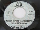 RARE 45 THE MUSIC MACHINE MOTHER NATURE, - FATHER EARTH BELL - GARAGE PSYCH