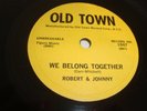 ROBERT & JOHNNY - OLD TOWN 78 RPM - WE BELONG TOGETHER / IN THE RAIN - LISTEN