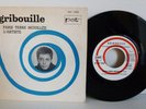 GRIBOUILLE RARE SINGLE 1963 PARIS TERRE MOUILLEE PAT 1022 TIRAGE LIMITE VINYL