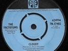 THE FACTOTUMS - CLOUDY / EASY SAID,EASY DONE (Pye) - Rare 60's UK Pop Rock 45 EX