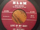 Lee Mitchell LOVE OF MY BABY/Forgive This Fool HL & M 001 Soul 45