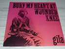 LP Gila  Bury my heart at Wounded Knee   (Germany / limited Reissue)
