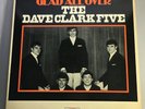 THE DAVE CLARK FIVE - GLAD ALL OVER LP. FIRST COVER. EX/NM