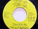 HOLT BROTHERS-DANCE WITH ME/OPEN UP ON MAE-MONTI MODERN SOUL 45-M-, HEAR