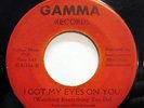 SMOKEY SMOTHERS-I GOT MY EYES ON YOU ON GAMMA NORTHERN 45-HEAR