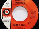 TOMMY NEAL-GOIN' TO AHAPPENING/TOMBOY ON PALMER NORTHERN 45-M-, HEAR