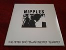Peter Brotzmann Sextet Nipples Vinyl LP Cien Fuegos ?CF013
