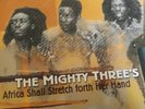 LP X 2-THE MIGHTY THREES - AFRICA SHALL STRETCH FORTH HER HAND - ROOTS REGGAE