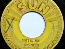ELVIS PRESLEY   That's All Right / Blue Moon Of Kentucky   SUN 209 w/PUSHMARKS