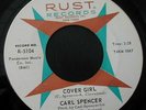 45rpm record NORTHERN SOUL   CARL SPENCER    RUST 5104