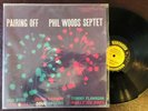 PAIRING OFF Phil Woods Septet NYC Prestige Flat Edge etched RVG Kenny Dorham VG