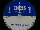 Blues 78 MUDDY WATERS I Got To Find My Baby/Just To Be With You on Chess