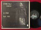 JETHRO TULL   TICKETRON   RARE LIVE LP   U.S. TOUR APRIL 1972   NOT TMOQ