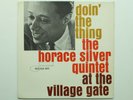 HORACE SILVER QUINTET Doin' The Thing BLUE NOTE 4076 Mono New York RVG Eear