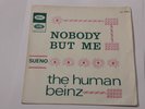 RARE  SP THE HUMAN BEINZ/NOBODY BUT ME (NO, NO, NO...)/MOD PSYCH DANCER