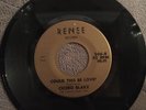  CICERO BLAKE 45: Could This Be Love NORTHERN SOUL  - RENEE - Hear Both