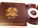 Queen Bohemian Rhapsody / These Are The Days Of Our Lives Vinyl  Single NEARMINT