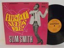 60s 70s Skinhead Reggae SLIM SMITH everybody needs Rare 1969 UK Pama Vinyl LP