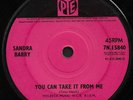 SANDRA BARRY - YOU CAN TAKE IT FROM ME (Pye) - Rare 60's UK Pop Soul 45 EX