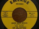 Rare Missouri Northern Soul 45 Mal Adams - Since Man Began HEAR BOTH  Emerge