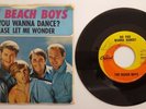THE BEACH BOYS Please Let Me Wonder/Do You Wanna Dance? 7