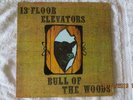 13TH FLOOR ELEVATORS-BULL OF THE WOODS. rocky erickson. IA-LP 9 STEREO. VG+