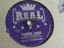 Lalo Guerrero - 78rpm single 10-inch – Real #218 Pancho Lopez (sung in Spanish)