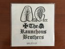 ANAL CUNT / Raunchous Brothers SPLIT 7
