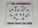 THE ROCKADEROS I Wanna Dance Like Fred 12