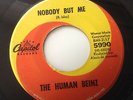 HUMAN BEINZ- NOBODY BUT ME/ SUENO -CAPITOL 5990. VG+ AT LEAST