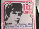 Lee Curtis / Come On Down To My Boat