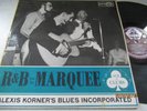 ALEXIS KORNER..R&B FROM THE MARQUEE..SUPERB UK 1ST ISSUE ACE OF CLUBS ACL 1130
