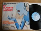 LP BOF LA PLANETE SAUVAGE ALAIN GORAGUER DESSINS ROLAND TOPOR EMI 066 12698