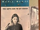 MARIA MCKEE LP YOU GOTTA SIN TO BE SAVED IN NEAR-MINT CONDITION