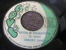 Gregory Isaacs Never Be Ungrateful Rare Original Killer Roots 7