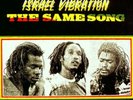 Israel Vibration - The Same Song vinyl LP NEW/SEALED