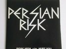PERSIAN RISK - RIDIN HIGH  7