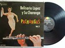 Belisario Lopez y Su Charanga Pachangas VOL 2 Ansonia ALP 1300 LP VG  LP#0570