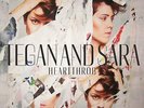 TEGAN AND SARA - HEARTTHROB - VINYL - NEW