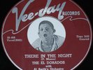 Doo Wop 45 EL DORADOS There In The Night / Bim Bam Boom Vee Jay VJ 211 CLEAN