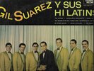 GIL SUAREZ Y SUS HI-LATINS