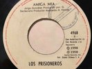 LOS PRISIONEROS - Amiga Mia / Corazones Rojos - RARE GUATEMALA 45
