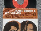 JAMES BROWN & LYNN COLLINS What my baby needs now is RARE Belgium Belgian PS 45